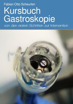 Kursbuch Gastroskopie (eBook, ePUB) - Scheurlen, Fabian Otto