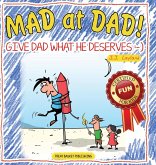 Mad at Dad! Mad at Dad!