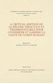 A Critical Edition of Le Régime tresutile et tresproufitable pour conserver et garder la santé du corps humain