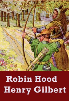 Robin Hood (eBook, ePUB) - Gilbert, Henry