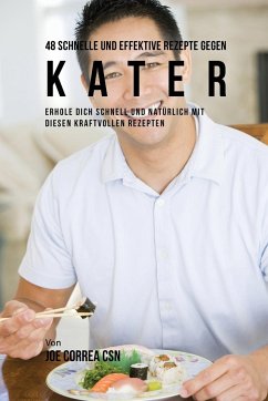 Cover 48 Schnelle und Effektive Rezepte gegen Kater
