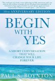 Begin with Yes