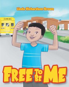 FREE TO BE ME - Brown, Linda Richardson