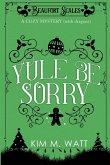 Yule Be Sorry