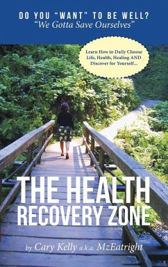 The Health Recovery Zone - Kelly, Cary