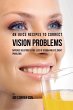 48 Juice Recipes to Correct Vision... - Bild 1