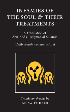 Infamies of The Soul And Their Treatments - Al-Sulami, Abu Abd Al-Rahman; Furber, Musa