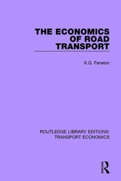 The Economics of Road Transport - Fenelon, K G