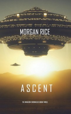 Ascent (The Invasion Chronicles-Book Three) - Rice, Morgan