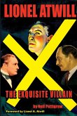 Lionel Atwill The Exquisite Villain Lionel Atwill The Exquisite Villain