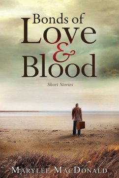 Bonds of Love and Blood - Macdonald, Marylee