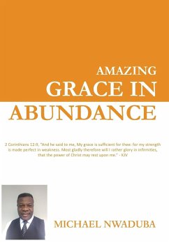 Amazing Grace in Abundance - Nwaduba, Michael