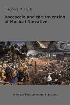 Boccaccio and the Invention of Musical Narrative - Beck, Eleonora M.