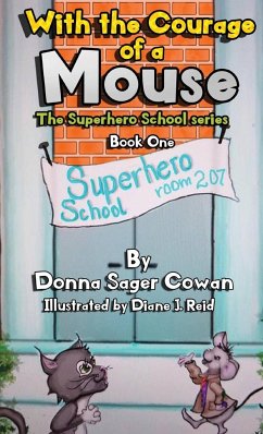 With the Courage of a Mouse - Sager Cowan, Donna