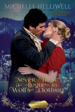 Never Trust a Rogue in Wolf's Clothing - Helliwell, Michelle