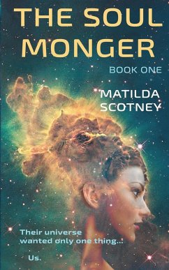 THE SOUL MONGER - Scotney, Matilda