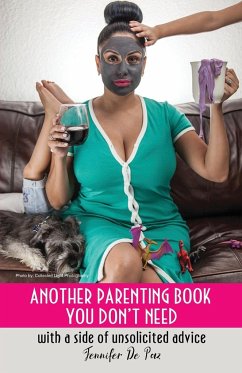 Another Parenting Book You Don't Need - de Paz, Jennifer