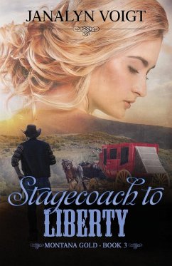 Stagecoach to Liberty - Voigt, Janalyn