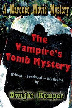 The Vampire's Tomb Mystery - Kemper, Dwight