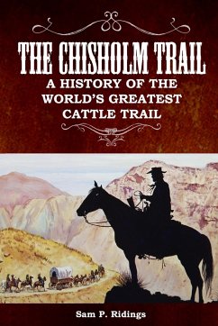 The Chisholm Trail - Ridings, Sam P.