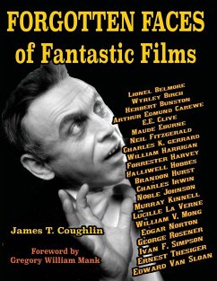 Forgotten Faces of Fantastic Films - Coughlin, James T.
