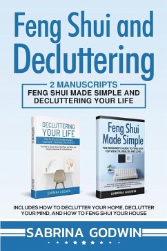 Feng Shui and Decluttering - Godwin, Sabrina