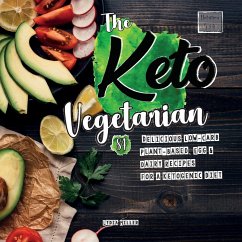 The Keto Vegetarian - Miller, Lydia