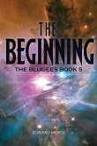 The Beginning: The Blugees Book 5