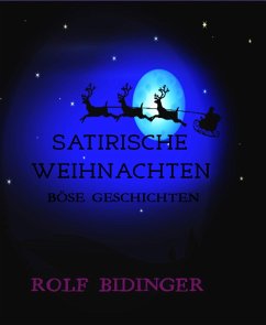 SATIRISCHE WEIHNACHTEN (eBook, ePUB) - BIDINGER, ROLF