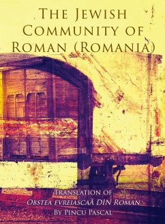 The Jewish Community of Roman (Roman, Romania) - Pascal, Pincu