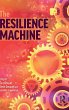 The Resilience Machine - Bild 1