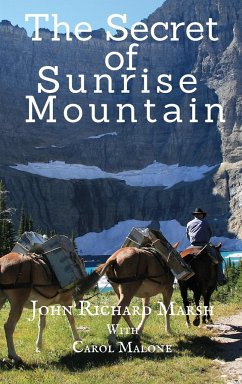 The Secret of Sunrise Mountain - Marsh, John Richard; Malone, Carol