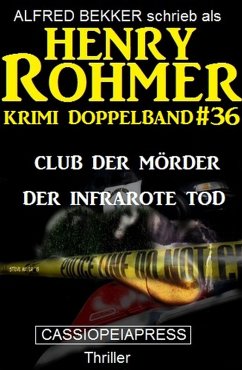 Krimi Doppelband #36 (eBook, ePUB) - Bekker, Alfred; Rohmer, Henry