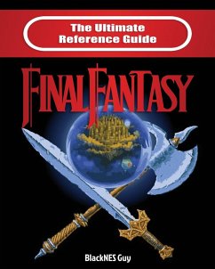 The Ultimate Reference Guide to Final Fantasy - Guy, Blacknes