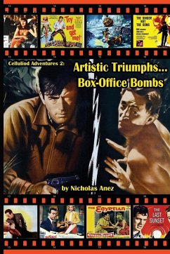 CELLULOID ADVENTURES 2 Artistic Triumphs-Box Office Bombs - Anez, Nicholas
