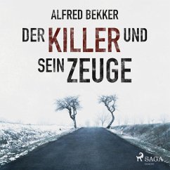 Der Killer und sein Zeuge (Ungekürzt) (MP3-Download) - Bekker, Alfred