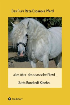 Das Pura Raza Española Pferd (eBook, ePUB) - Bonstedt Kloehn, Jutta
