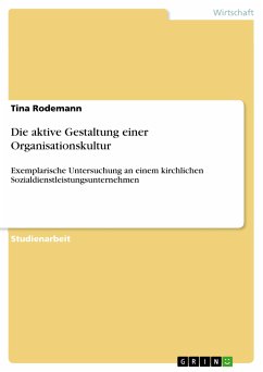 Die aktive Gestaltung einer Organisationskultur (eBook, PDF)