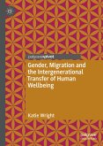 Gender, Migration and the Intergenerational Transfer of Human Wellbeing (eBook, PDF)