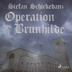 Operation Brunhilde (Ungekürzt) (MP3-Download) - Schickedanz, Stefan
