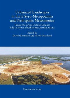 Urbanized Landscapes in Early Syro-Mesopotamia and Prehispanic Mesoamerica (eBook, PDF)