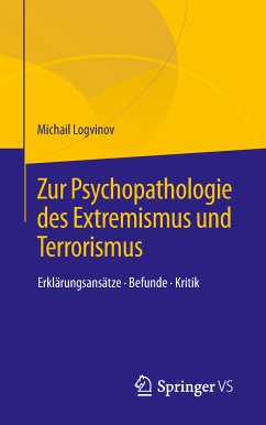 Zur Psychopathologie des Extremismus und Terrorismus (eBook, PDF) - Logvinov, Michail