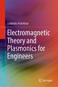 Electromagnetic Theory and Plasmonics for Engineers (eBook, PDF) - Nickelson, Liudmila