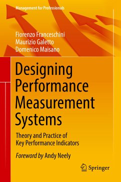 Designing Performance Measurement Systems (eBook, PDF) - Franceschini, Fiorenzo; Galetto, Maurizio; Maisano, Domenico