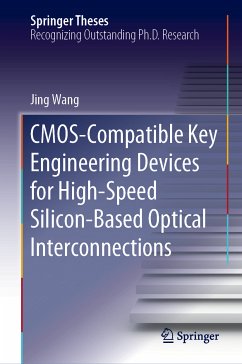CMOS-Compatible Key Engineering Devices for High-Speed Silicon-Based Optical Interconnections (eBook, PDF) - Wang, Jing