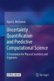 Uncertainty Quantification and Predictive Computational Science (eBook, PDF)