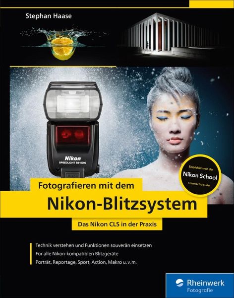 Fotografieren mit dem Nikon-Blitzsystem (eBook, PDF) von Stephan Haase -  Portofrei bei bücher.de