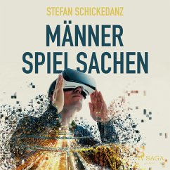 Männerspielsachen (Ungekürzt) (MP3-Download) - Schickedanz, Stefan