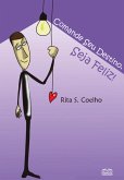 Comande seu destino, seja feliz! (eBook, ePUB)