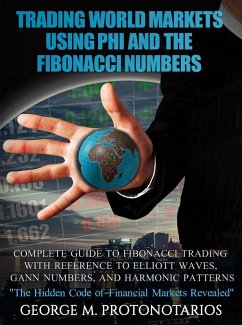 Trading World Markets Using Phi and the Fibonacci Numbers (eBook, ePUB) - Protonotarios, George